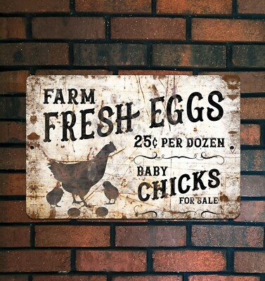 Farm Fresh Eggs Baby Chicks For Sale Metal Sign 8in X 12in