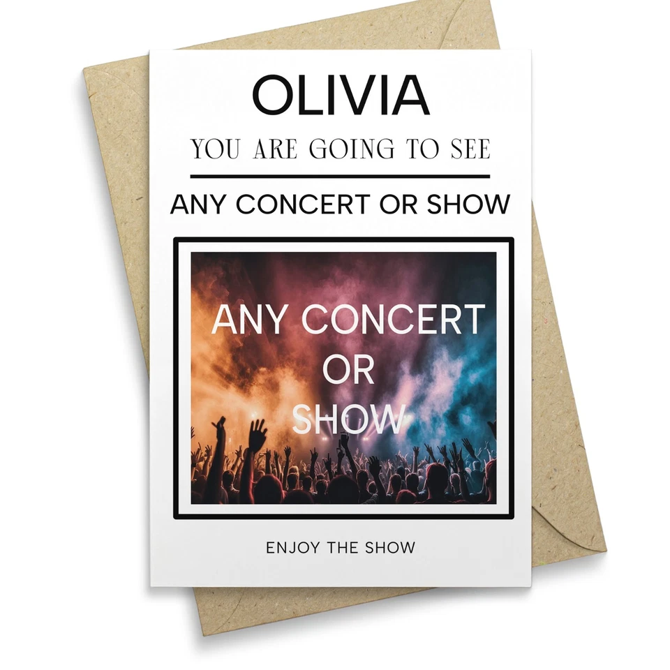 LAMINATED_PRINT You Are Going To See Any Concert Or Show BIRTHDAY GIFT PERSONALISED CARD TICKET