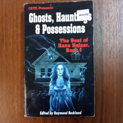 Ghosts, Hauntings and Possessions: The Best of Hans Holzer 1995 Horror VTG PB