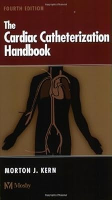 Cardiac Catheterization Handbook: Expert Consult - Online and Print, Kern MD  FA
