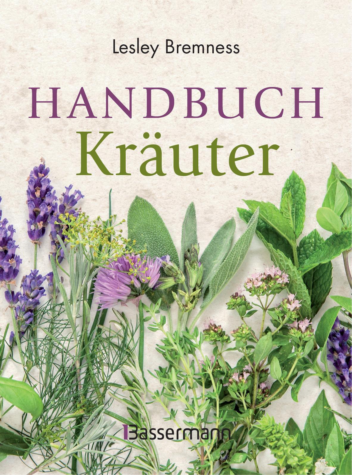 Thumbnail - Handbuch Kräuter: Über 100 Pflanzen Für Gesundheit, Wohlbefinden Und