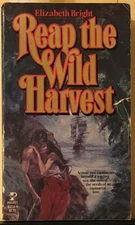 Reap the Wild Harvest by Elizabeth Bright (1979, Paperback)