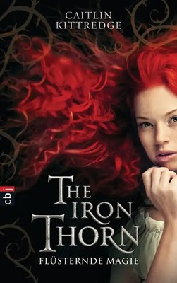 The Iron Thorn - Flüsternde Magie. Band 1