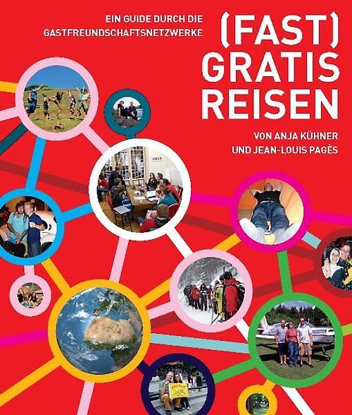 (Fast) gratis reisen - Anja Kühner, Jean L Pagè