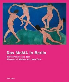Das MoMA in Berlin: Meisterwerke aus dem Museum of Moder... | Buch | Zustand gut