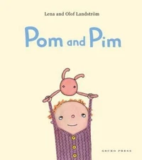 Pom and Pim by Landstrom, Lena