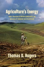 Agricultures Energy : The Trouble With Ethano...