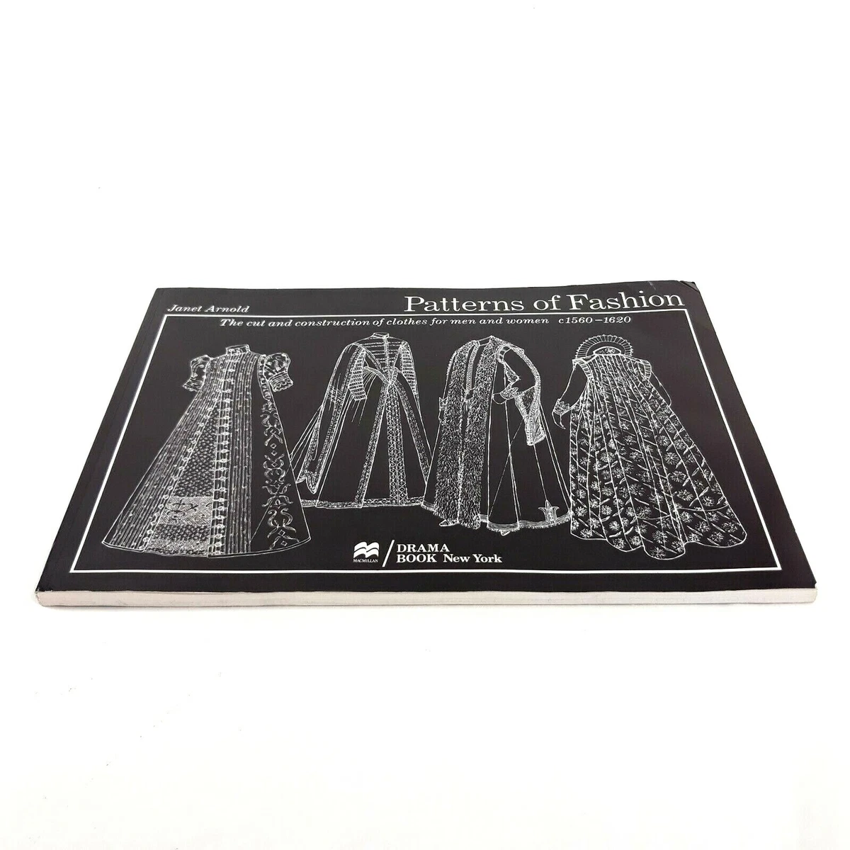 Janet Arnold Patterns of Fashion Cut Construction Book 1560-1620