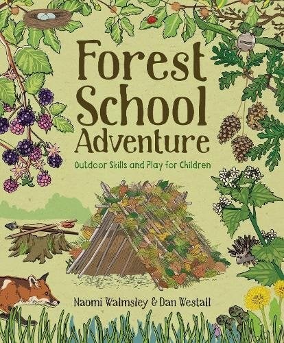 Forest School Adventure: Outdoor Skills and Play for Children - Image 9