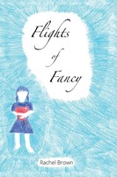 Flights Of Fancy Rachel Brown Taschenbuch Kartoniert / Broschiert Englisch 2015