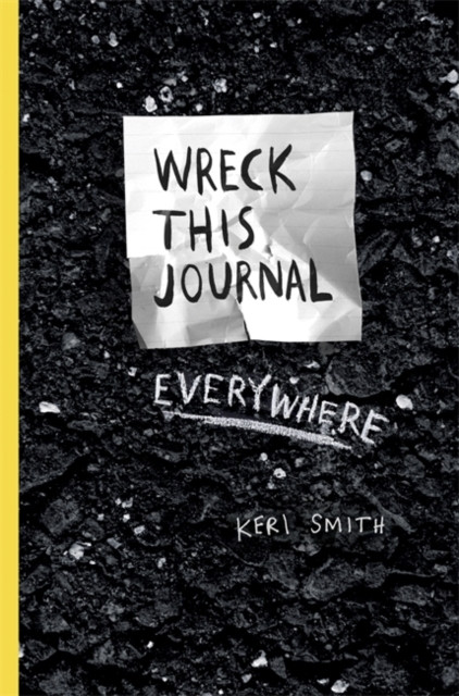 Wreck This Journal Everywhere by Keri Smith (Paperback Book)