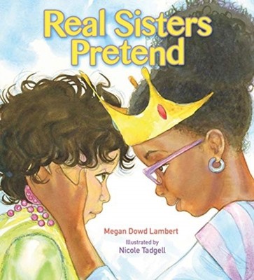 Real Sisters Pretend by Megan Dowd Lambert PAPERBACK 9780884487845