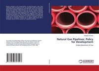 Natural Gas Pipelines: Policy For Development Hedayat Omidvar