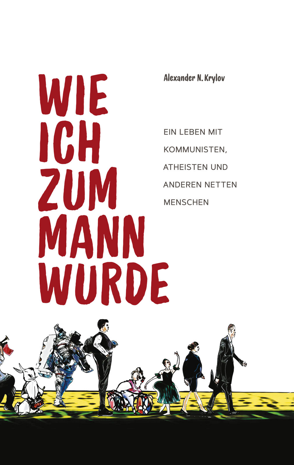 Thumbnail - Alexander Krylov / Wie Ich Zum Mann Wurde