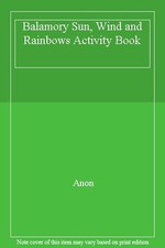 Balamory Sun, Wind and Rainbows Activity Book-Anon