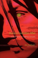 Monica's Forbidden Affair ...Another Former Life Of Monica Gonzales Jim Hatfield