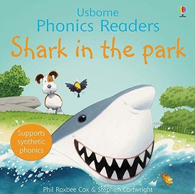Shark in the Park (Phonics Readers), Roxbee Cox, Phil