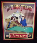 Vtg 1996 The Three Stooges Metal Tin Sign It's Our Turn Billiards 14" x 11.5"