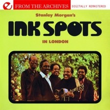 INK SPOTS - STANLEY MORGAN'S  IN LONDON - CD - G3z