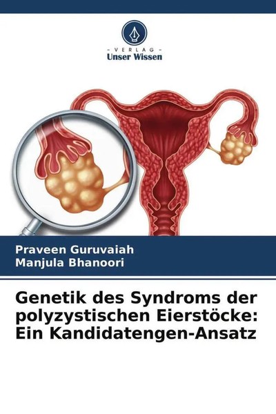 Genetik Des Syndroms Der Polyzystischen EierstöCke: Ein Kandidatengen-Ansatz-image