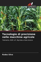Rodes Silva | Tecnologie Di Precisione Nelle Macchine Agricole | Taschenbuch
