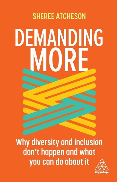 Sheree Atcheson | Demanding More | Taschenbuch | Englisch (2021) | Kogan Page-image