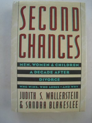 Second Chances: Men, Women and Children a Decade by Blakeslee, Sandra 0593016394