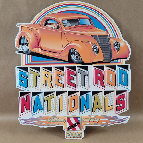 2005 NSRA Street Rod Nationals Tin Sign 36th Annual Louisville Kentucky