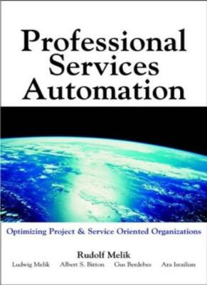 Professional Services Automation: Optimizing Pr, Melik, Melik, Bitton+=