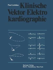 Klinische Vektor-Elektrokardiographie by P. Lichtlen (German) Paperback Book