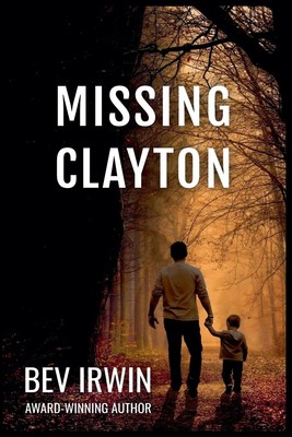 Missing Clayton | Bev Irwin | Taschenbuch | Englisch | 2024 | Kendra James