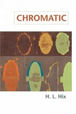 Chromatic Paperback H. L. Hix