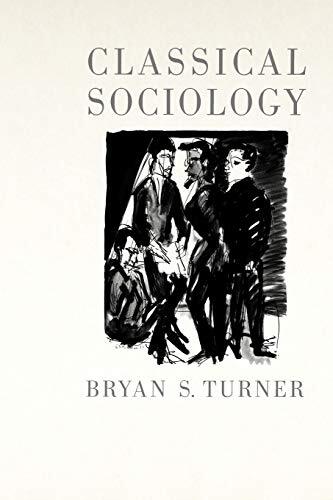 Classical Sociology-Bryan S Turner