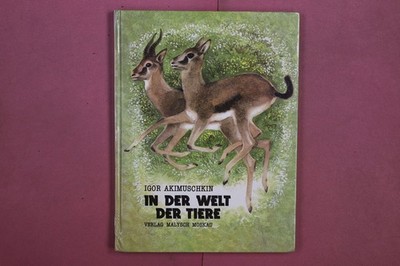 358534 Igor Akimuschkin IN DER WELT DER TIERE Verlag Malysch HC
