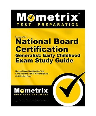Secrets of the National Board Certification Generalist: Early Childhood Exam Stu
