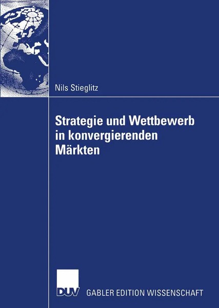 Nils Stieglitz | Strategie Und Wettbewerb In Konvergierenden MäRkten | Buch-image
