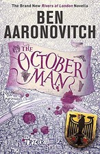 The October Man: A Rivers of London Novella by Aaronovitch, Ben Hardback Book