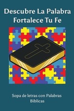 Descubre La Palabra Fortalece Tu Fe by Fernando Perez Paperback Book