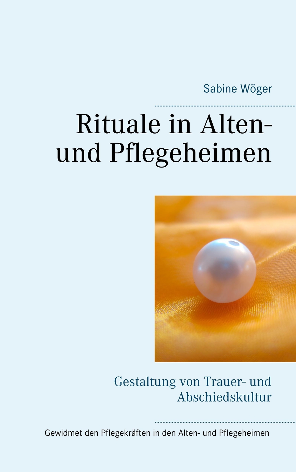Thumbnail - Sabine Wöger | Rituale In Alten- Und Pflegeheimen | Taschenbuch |
