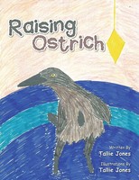 Tallie Jones | Raising Ostrich | Taschenbuch | Englisch (2014) | Authorhouse