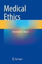 Medical Ethics Raimondo G. Russo