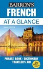 French At a Glance: Foreign Language Phrasebook & Dictionary (At a G - Very Good