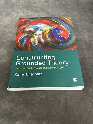Constructing Grounded Theory: A Practical - Paperback, by Charmaz Kathy
