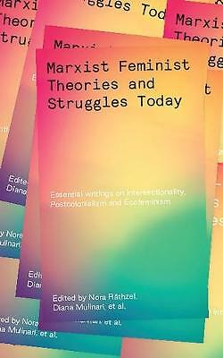 Marxist-Feminist Theories and Struggles Today by Khayaat Faki... - - Image 4