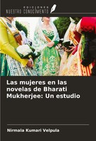 Nirmala Kumari Velpula | Las Mujeres En Las Novelas De Bharati Mukherjee: Un...