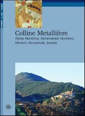 Metallhügel. Massa Marittima, Monterotondo Marittimo, Montieri, Ro...