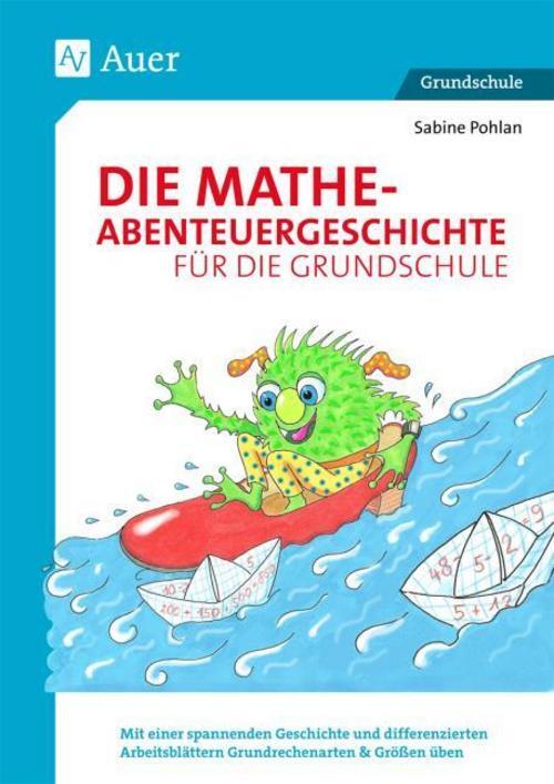 Thumbnail - Die Mathe-abenteuergeschichte Für Die Grundschule Sabine Pohlan