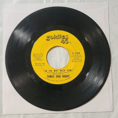 Three Dog Night ~ On The Way Back Home/ The Show Must Go On  ~ VG- 45 RPM Record
