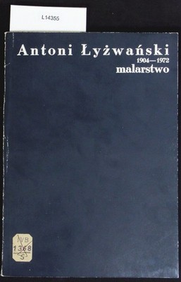 Antoni ?y?wa?ski : malarstwo 1904 - 1972 ; [stycze? - luty 1975 ; Centralne Biur