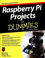 Raspberry Pi Projects For Dummies, Cook, Mike,Evans, Jonathan,Craft, Brock,